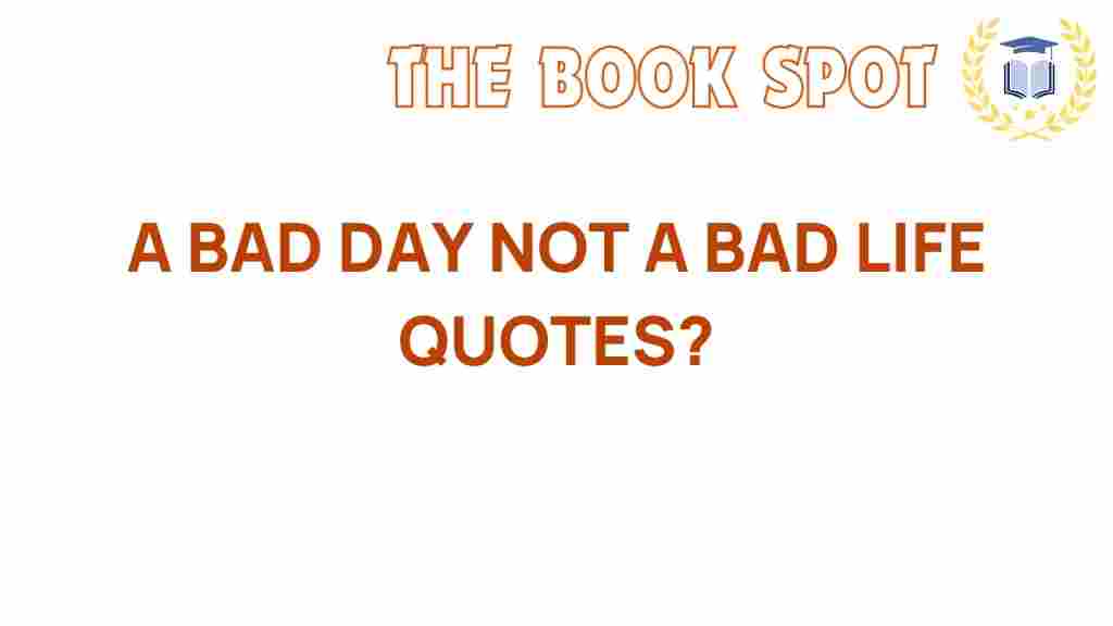 bad-day-quotes-transform-perspective