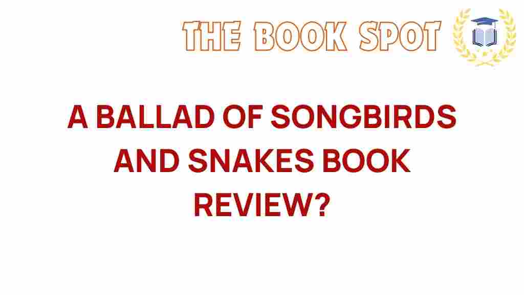 a-ballad-of-songbirds-and-snakes-book-review