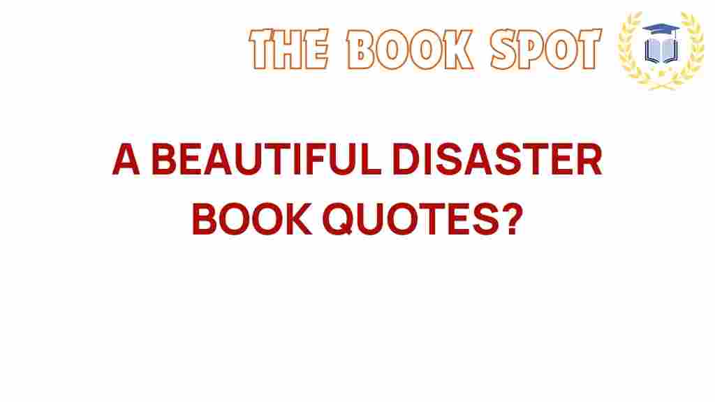 a-beautiful-disaster-book-quotes