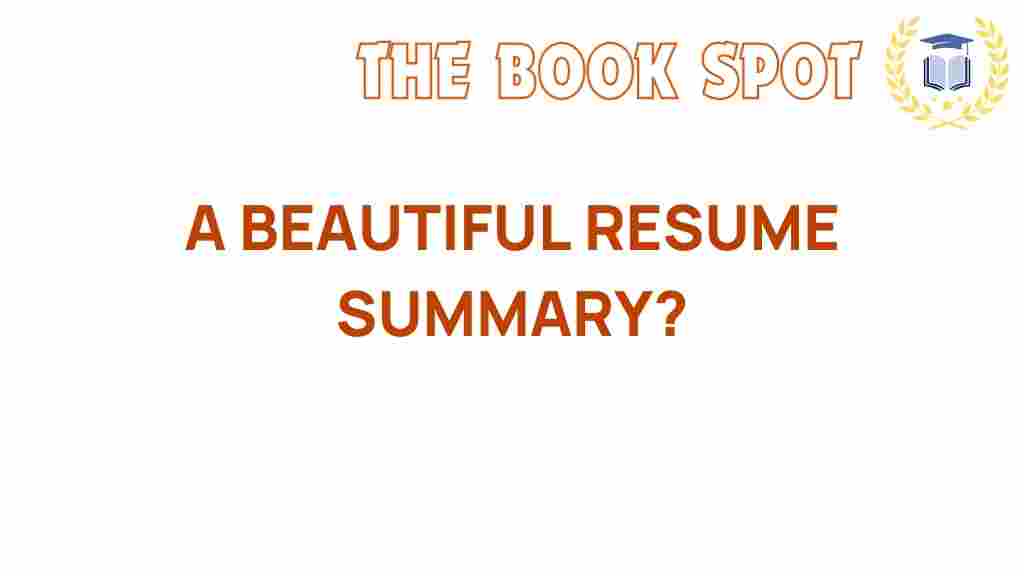 crafting-beautiful-resume-summary