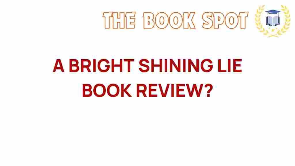 a-bright-shining-lie-book-review