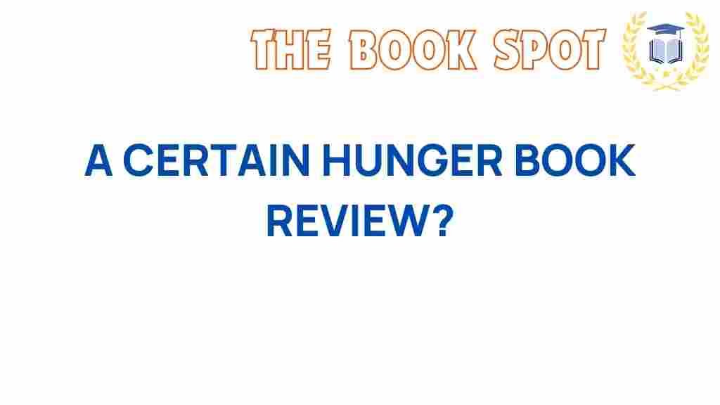 a-certain-hunger-book-review