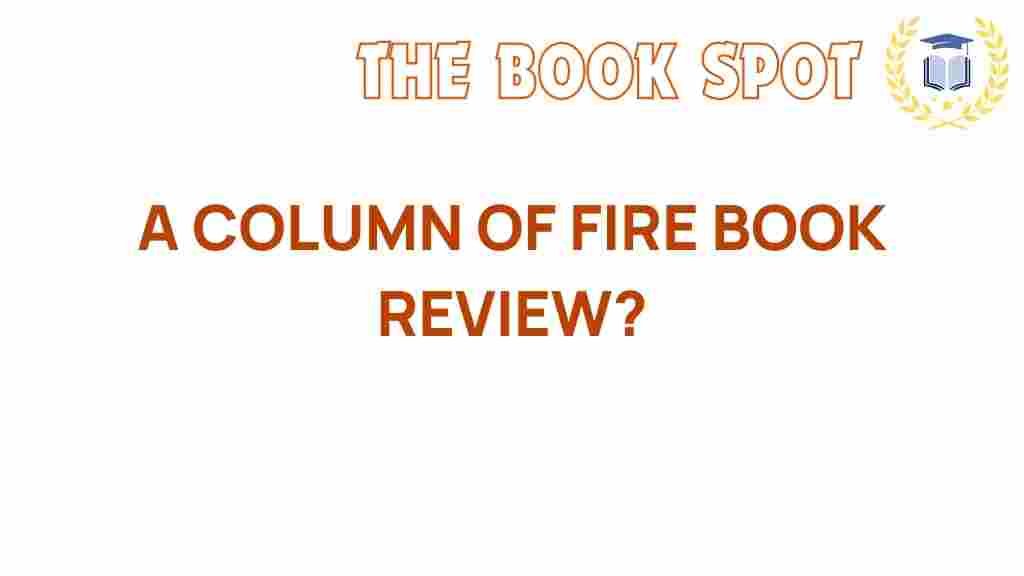 a-column-of-fire-book-review