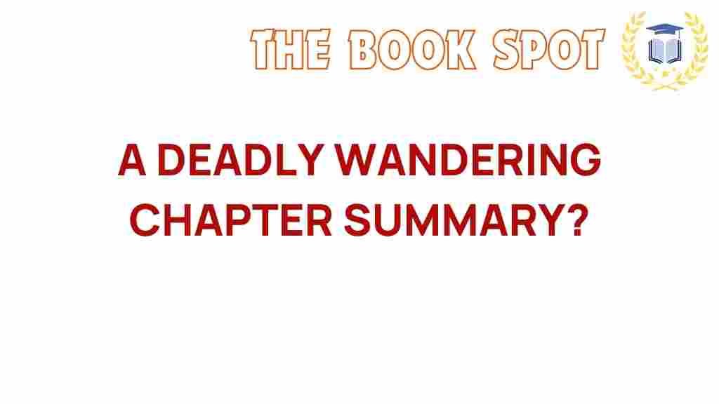 A-Deadly-Wandering-summary