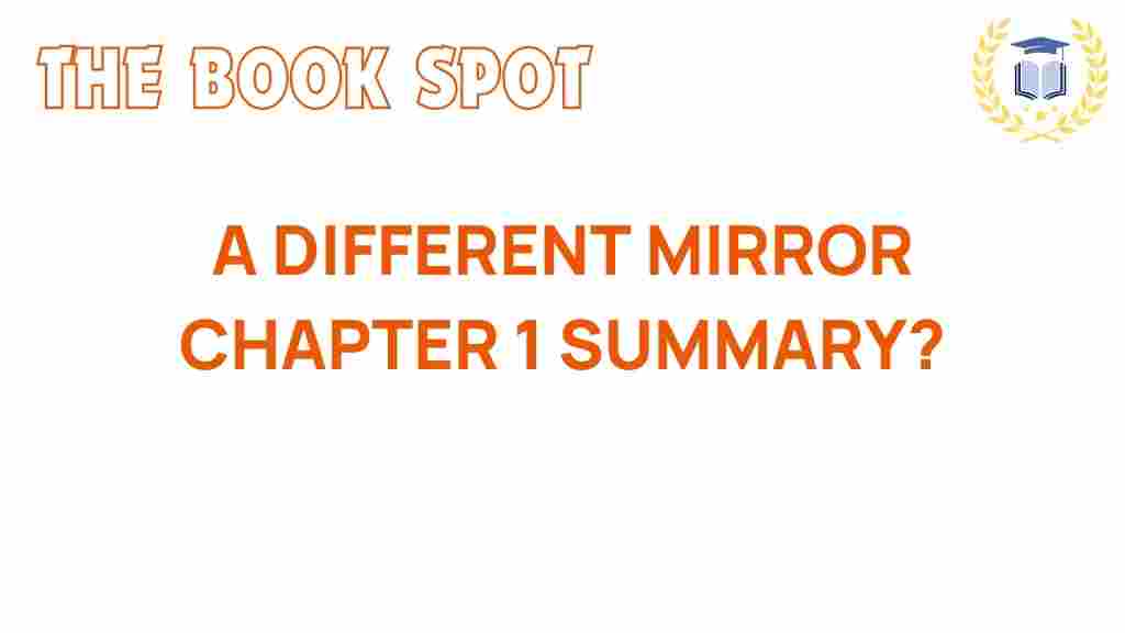 a-different-mirror-chapter-1-summary
