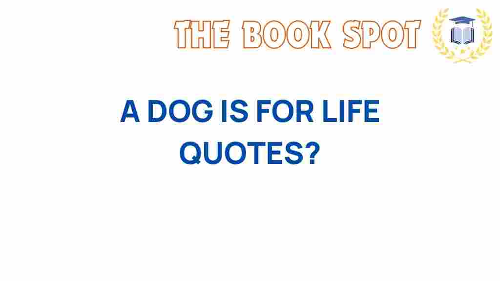 a-dog-is-for-life-quotes