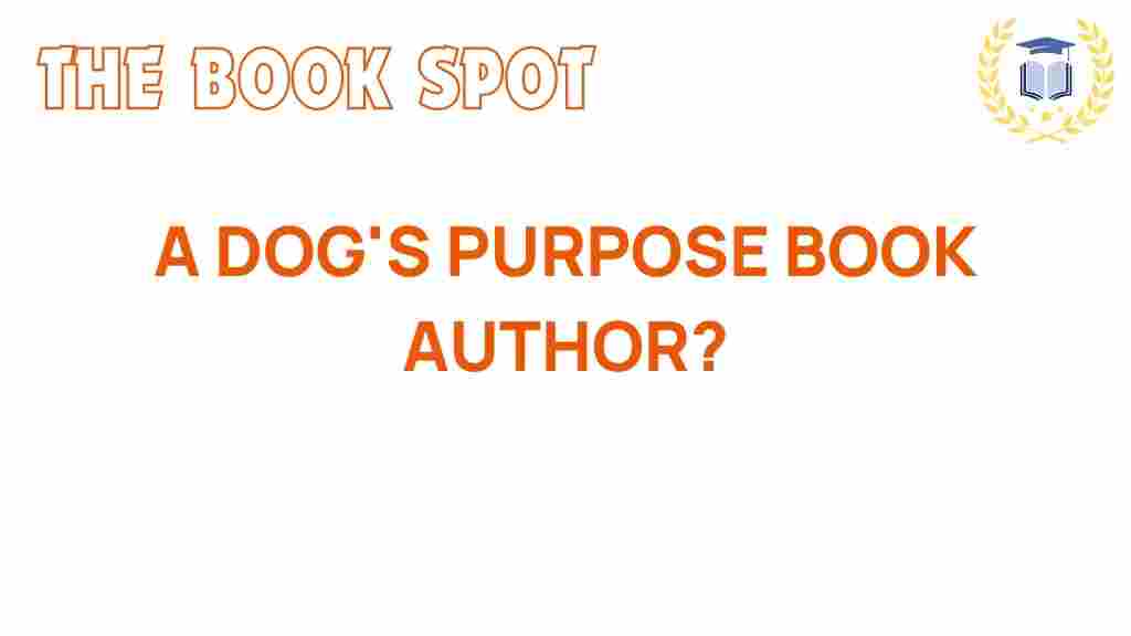 a-dogs-purpose-author
