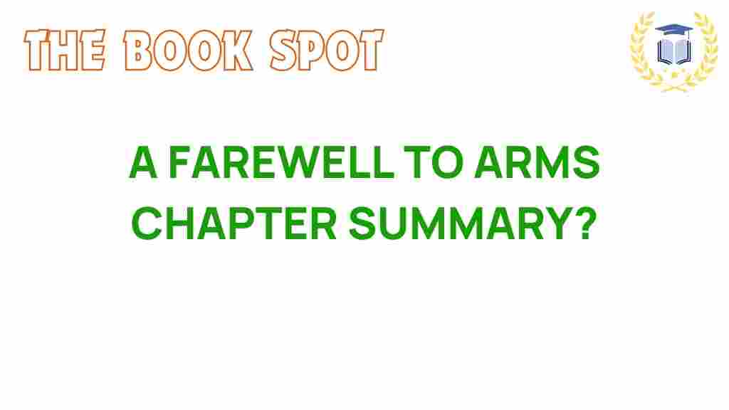 a-farewell-to-arms-chapter-summary