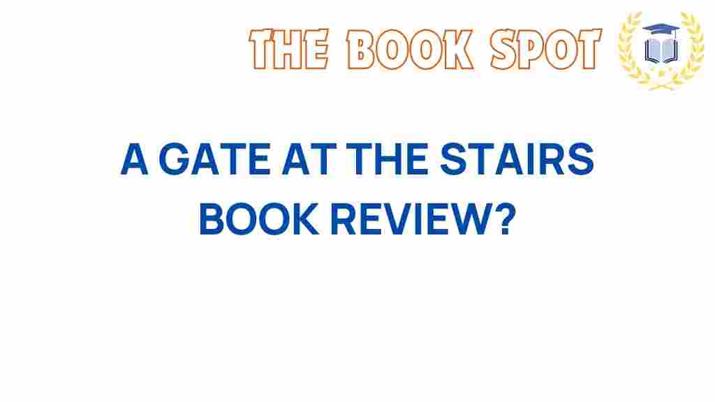 a-gate-at-the-stairs-book-review