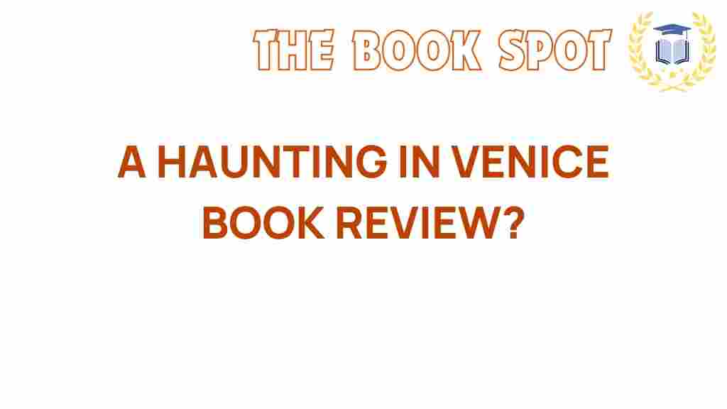 a-haunting-in-venice-book-review