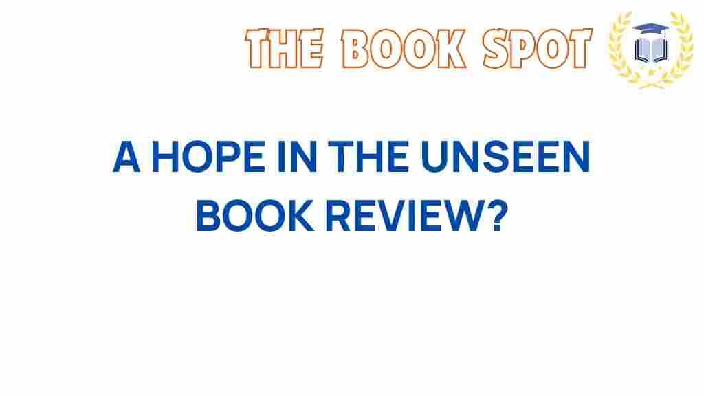 A-Hope-in-the-Unseen-book-review