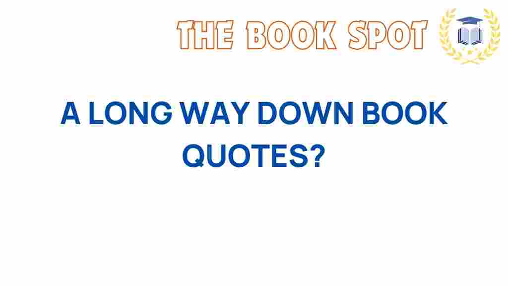 A-Long-Way-Down-quotes