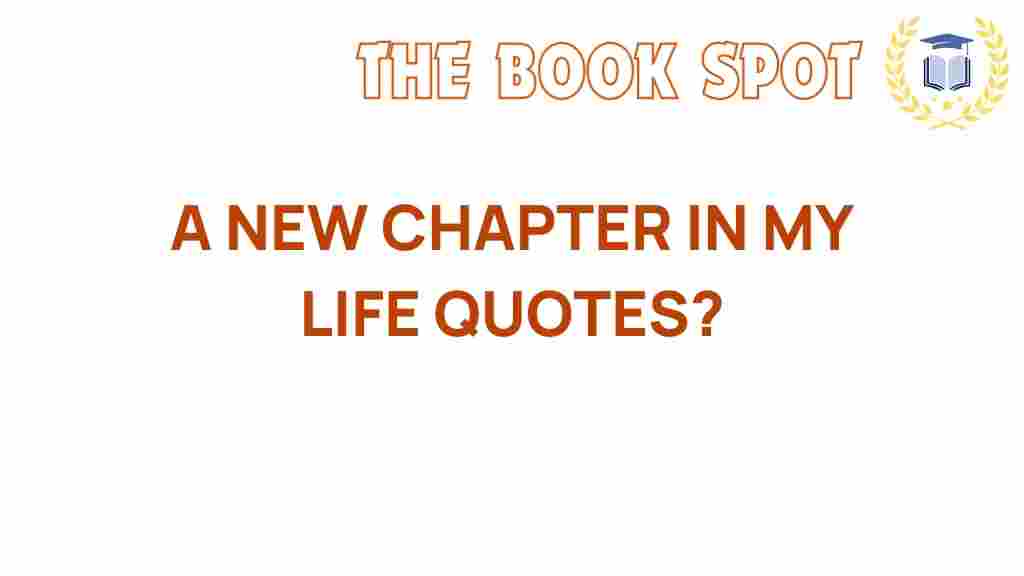 new-chapter-in-life-quotes
