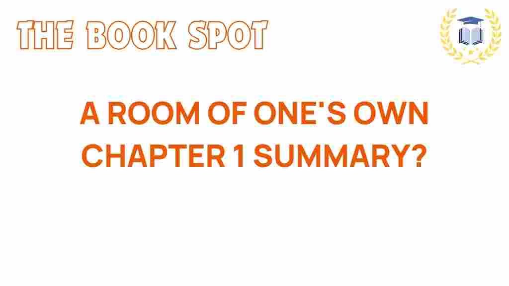 A-Room-of-Ones-Own-Chapter-1-Summary