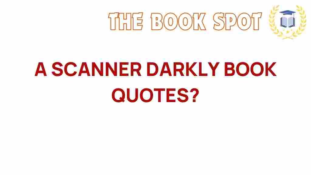 a-scanner-darkly-quotes