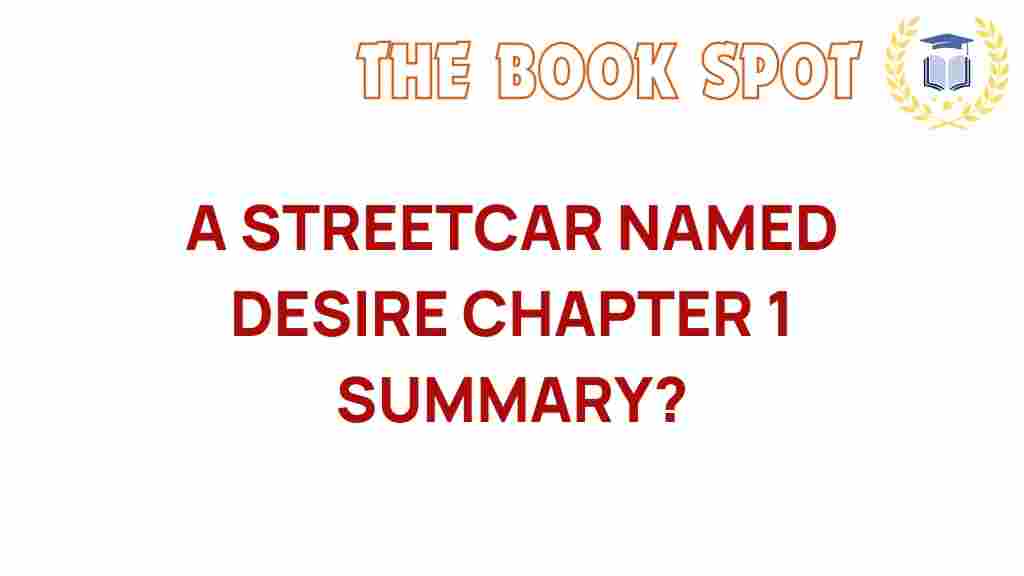 a-streetcar-named-desire-chapter-summary