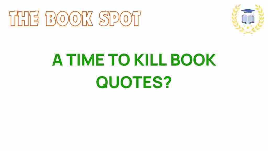 a-time-to-kill-quotes
