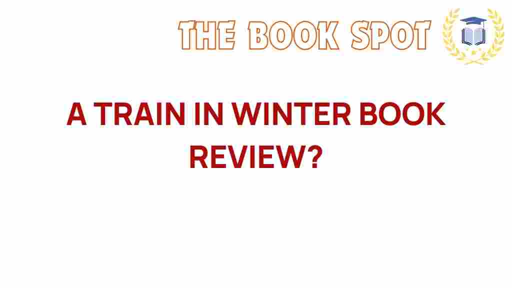 a-train-in-winter-book-review