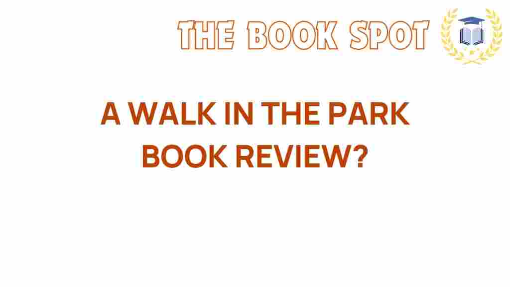 a-walk-in-the-park-book-review