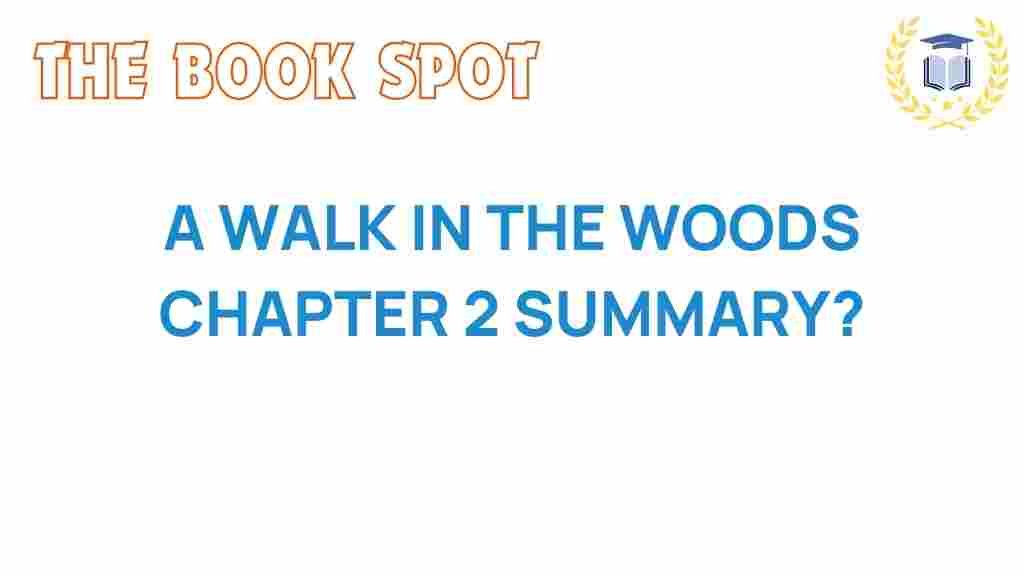 a-walk-in-the-woods-chapter-2-summary