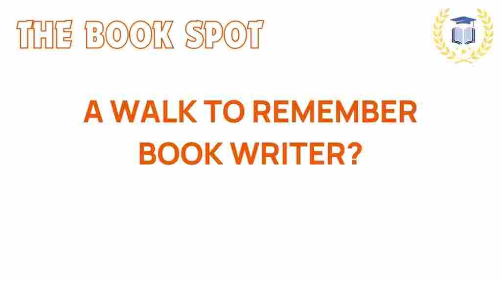 a-walk-to-remember-author-journey