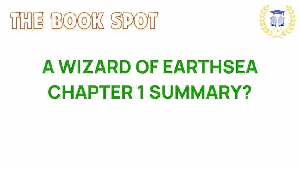 earthsea-chapter-1-summary