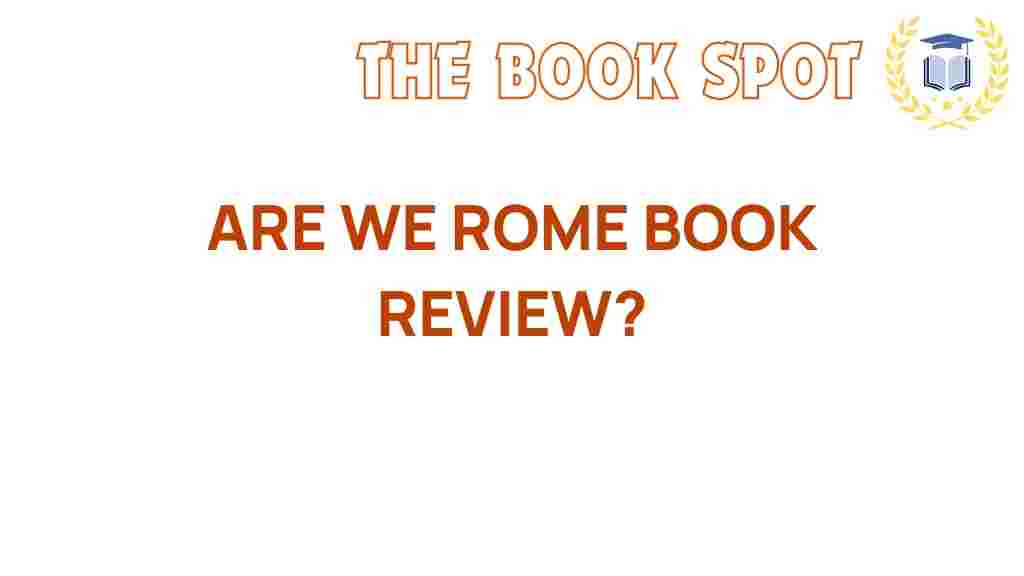 are-we-rome-book-review