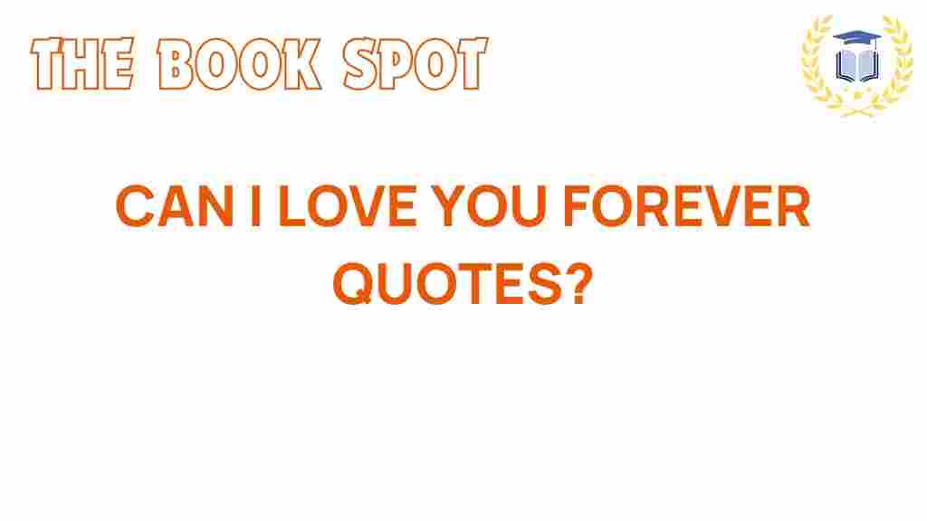 can-i-love-you-forever-quotes
