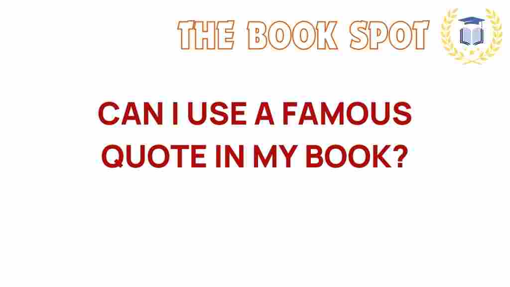 can-i-use-a-famous-quote-in-my-book
