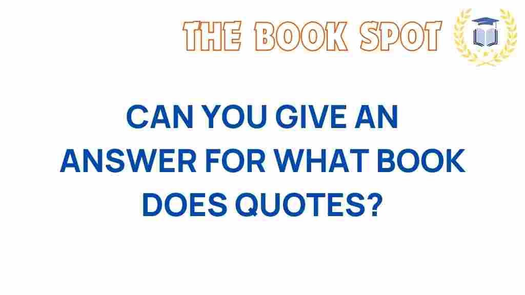 what-book-holds-the-most-memorable-quotes