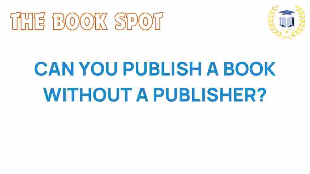 self-publishing-without-a-publisher