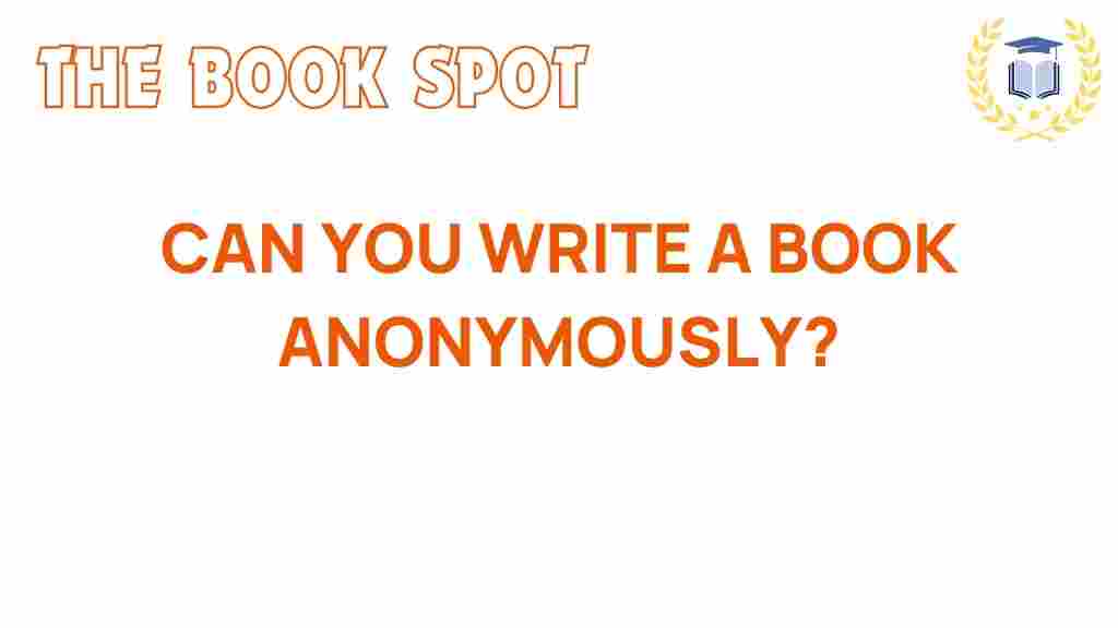 anonymous-authorship-write-book