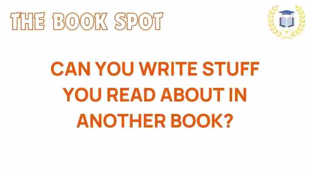 can-you-legally-write-about-ideas-from-another-book