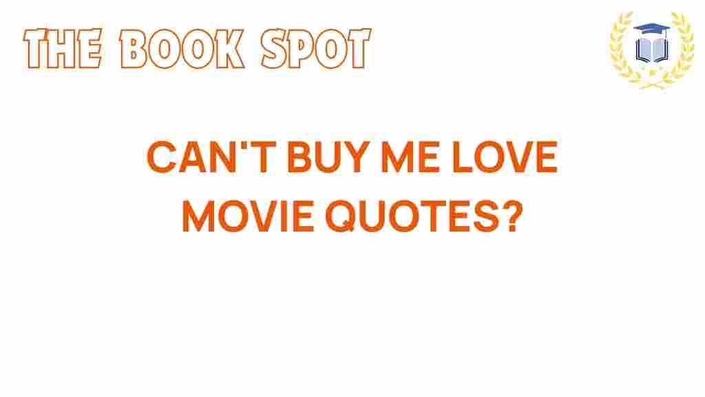 cant-buy-me-love-movie-quotes