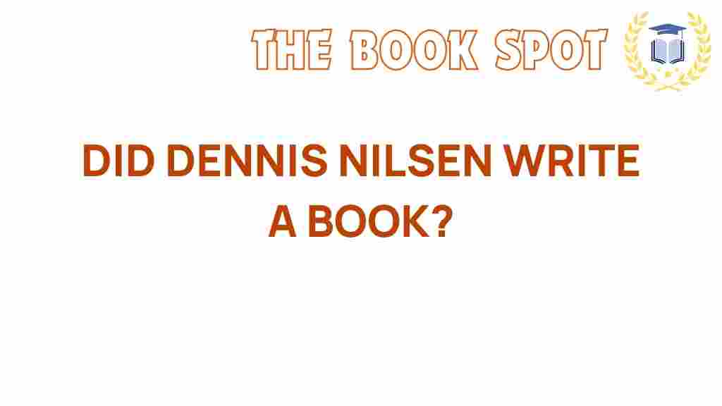 dennis-nilsen-write-book