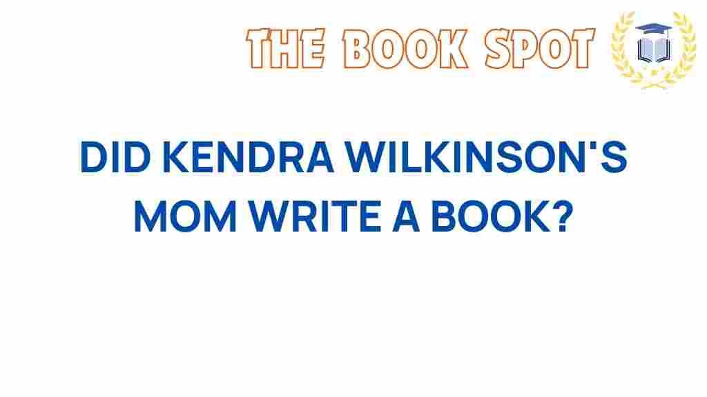 kendra-wilkinson-mom-book