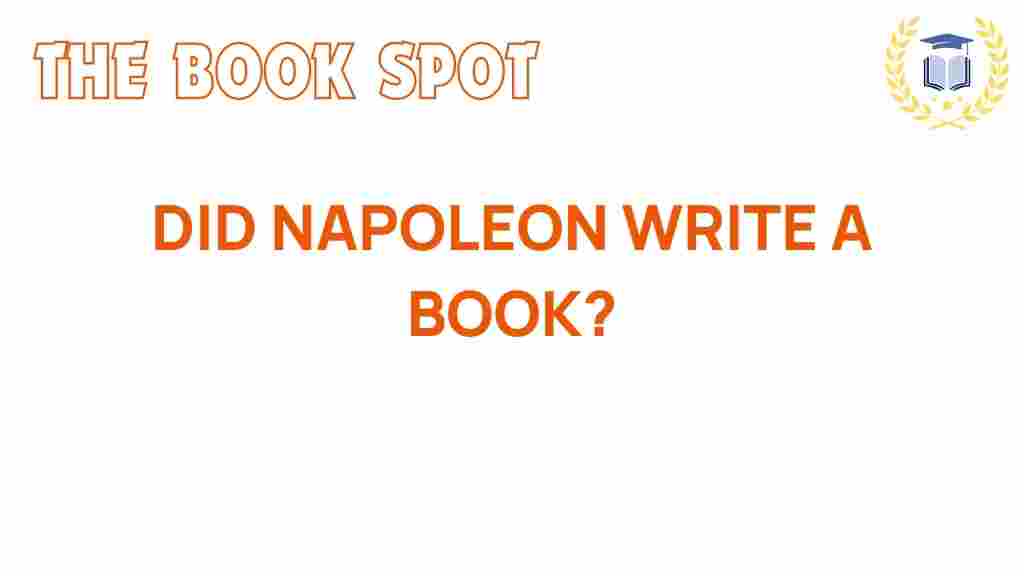 did-napoleon-write-a-book
