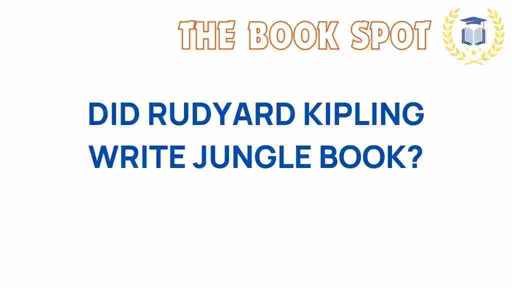 did-rudyard-kipling-write-the-jungle-book