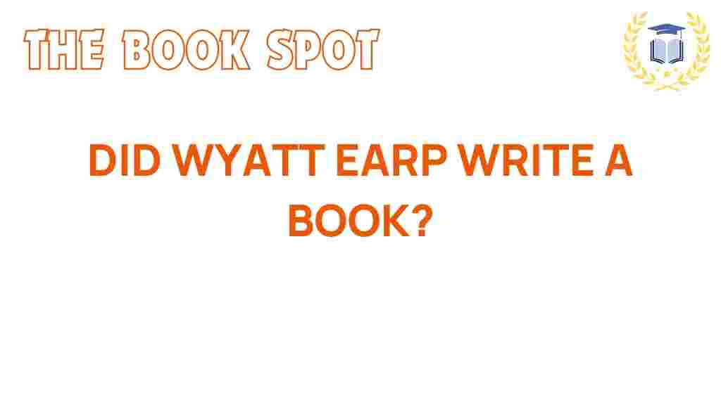 did-wyatt-earp-write-a-book