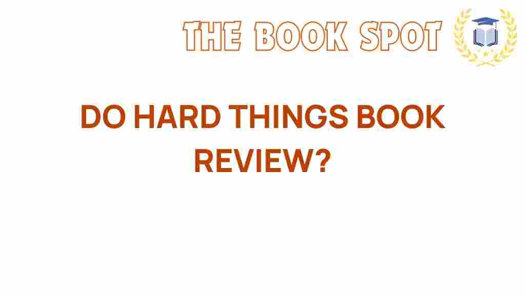 do-hard-things-book-review