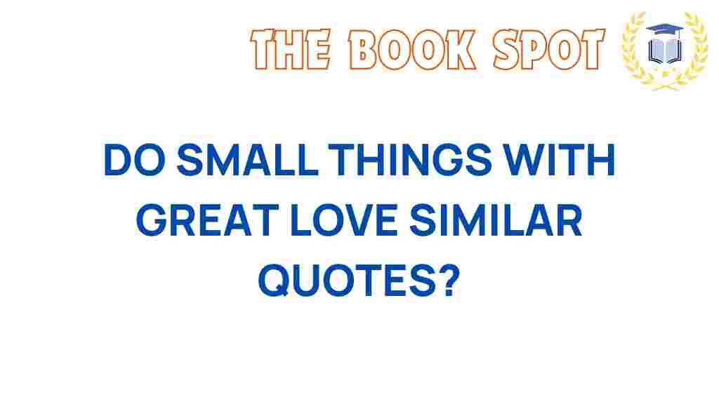 do-small-things-with-great-love-quotes