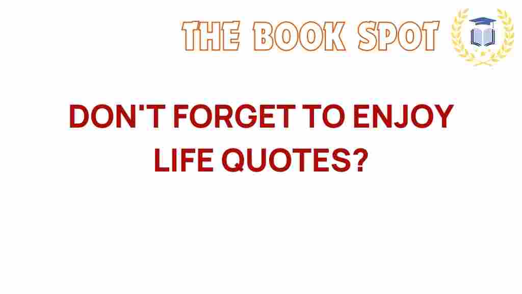 life-quotes-inspire-joy