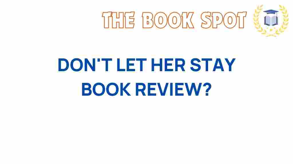 dont-let-her-stay-book-review