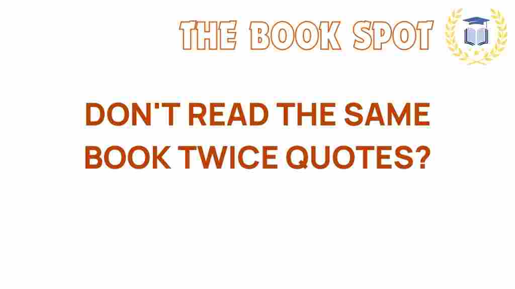 dont-read-the-same-book-twice-quotes
