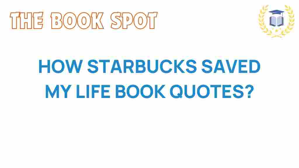 how-starbucks-quotes-inspire-resilience