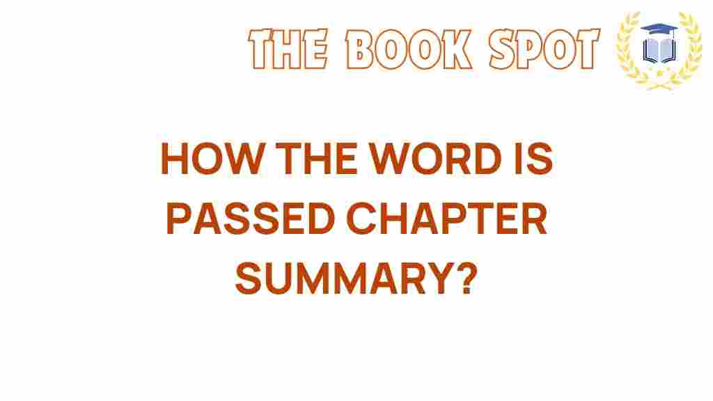 how-the-word-is-passed-chapter-summary