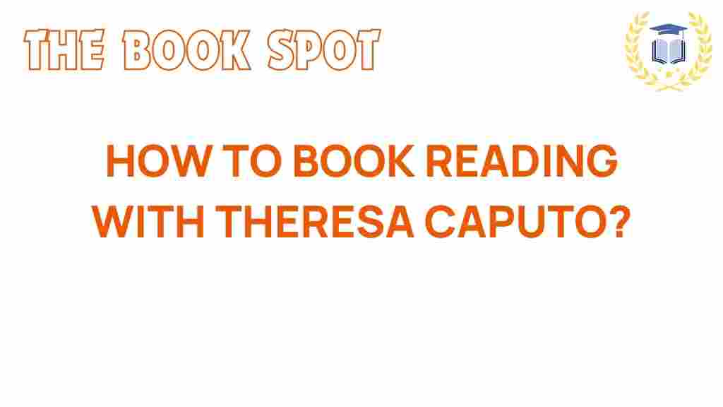 how-to-book-reading-theresa-caputo