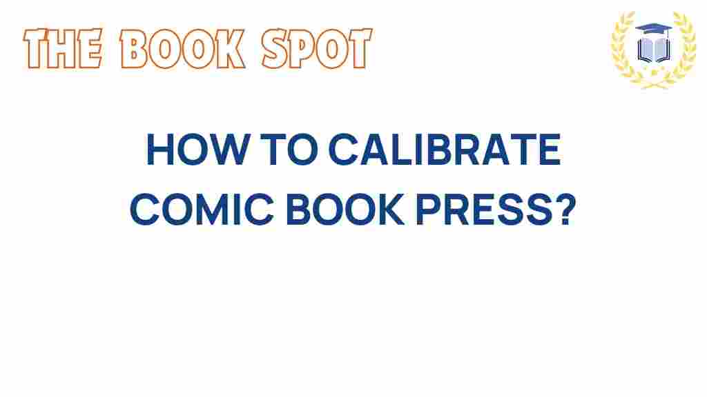 comic-book-press-calibration