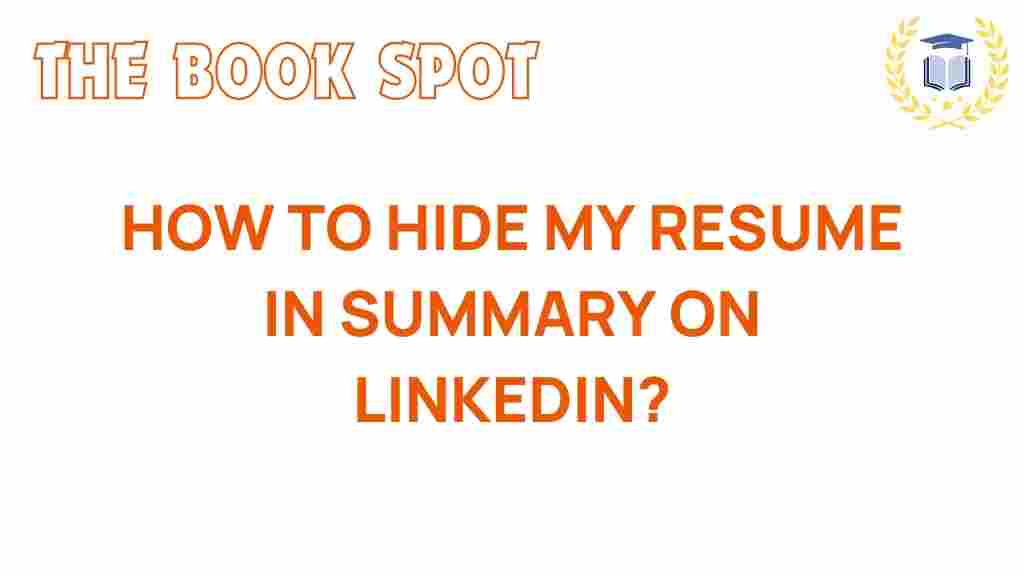 linkedin-hide-resume-summary