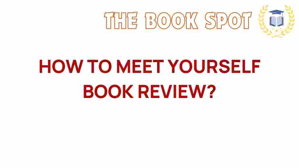 how-to-meet-yourself-book-review